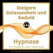Cover von Steigere Gelassenheit und Geduld