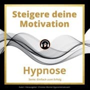 Cover von Steigere deine Motivation
