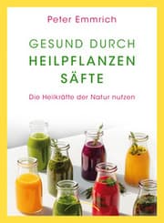 Cover von Gesund durch Heilpflanzensäfte