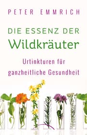 Cover von Die Essenz der Wildkräuter
