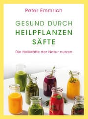 Cover von Gesund durch Heilpflanzensäfte
