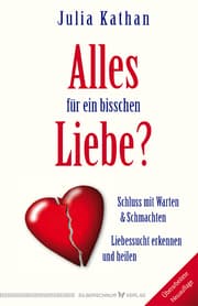 Cover von Alles für ein bisschen Liebe?