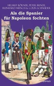 Cover von Als die Spanier für Napoleon fochten