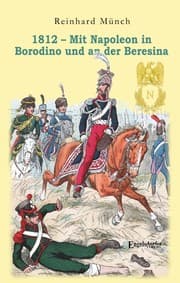 Cover von 1812 - Mit Napoleon in Borodino und an der Beresina