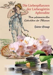 Cover von Die Liebespflanzen der Liebesgöttin Aphrodite