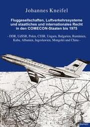 Cover von Fluggesellschaften, Luftverkehrssysteme und staatliches und internationales Recht in den COMECON-Staaten bis 1975