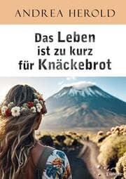 Cover von Das Leben ist zu kurz für Knäckebrot