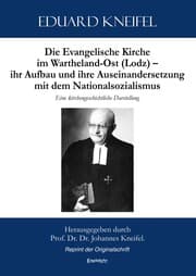 Cover von Die Evangelische Kirche im Wartheland-Ost (Lodz) - ihr Aufbau und ihre Auseinandersetzung mit dem Nationalsozialismus