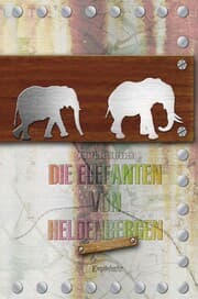 Cover von Die Elefanten von Heldenbergen