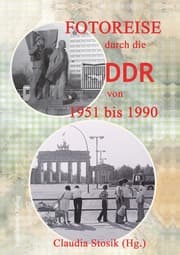 Cover von Fotoreise durch die DDR von 1951 bis 1990