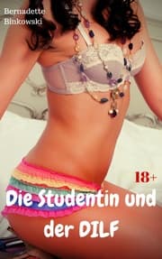 Cover von Die Studentin und der DILF