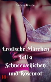 Cover von Erotische Märchen Teil 9 Schneeweißchen und Rosenrot
