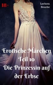 Cover von Erotische Märchen Teil 10 Die Prinzessin auf der Erbse
