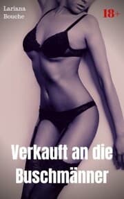 Cover von Verkauft an die Buschmänner