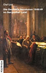 Cover von Die Deutsche Revolution 1848/49 im Bergischen Land