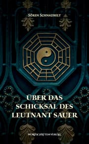 Cover von Über das Schicksal des Leutnant Sauer