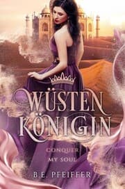 Cover von Wüstenkönigin - Conquer my Soul