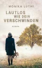 Cover von Lautlos wie dein Verschwinden