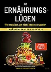 Cover von Die Ernährungslüge - Wie man isst, um nicht krank zu werden