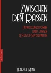 Cover von Heinrich Mann: Zwischen den Rassen
