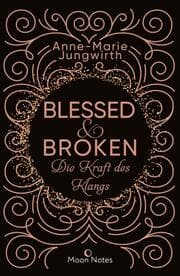 Cover von Blessed & Broken. Die Kraft des Klangs