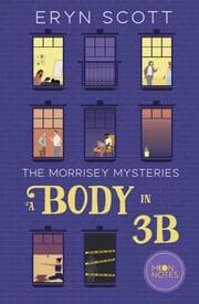 Cover von The Morrisey Mysteries - A Body in 3B