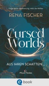 Cover von Cursed Worlds 1. Aus ihren Schatten ¿