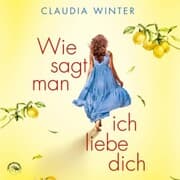 Cover von Wie sagt man ich liebe dich?