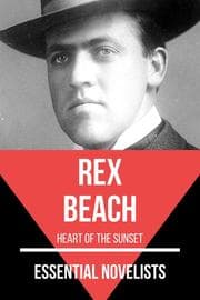 Cover von Essential Novelists - Rex Beach