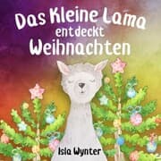 Cover von Das Kleine Lama Entdeckt Weihnachten