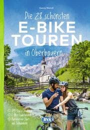 Cover von BVA Die 28 schönsten E-Bike Touren in Oberbayern