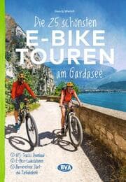 Cover von BVA Die 25 schönsten E-Bike Touren am Gardasee