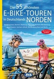 Cover von BVA Die 55 schönsten E-Bike-Touren in Deutschlands Norden mit Knotenpunkten