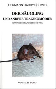 Cover von Der Säugling und andere Tragikomödien