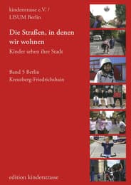 Cover von Die Straßen, in denen wir wohnen - Kinder sehen ihre Stadt