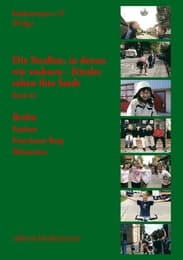 Cover von Die Straßen, in denen wir wohnen - Kinder sehen ihre Stadt