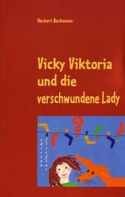 Cover von Vicky Viktoria und die verschwundene Lady
