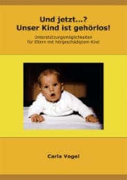Cover von Und jetzt...? Unser Kind ist gehörlos!