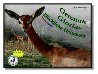 Cover von Gerenuk Glorias glückliche Heimkehr