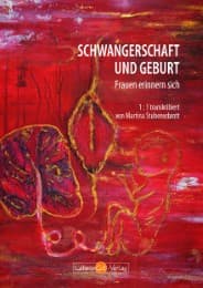 Cover von Schwangerschaft und Geburt - Frauen erinnern sich