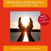 Cover von Wecke deine Kraft-Reserven. Verändere dein Leben - Jetzt.