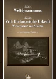 Cover von Weltdynamismus/Vril: Die kosmische Urkraft