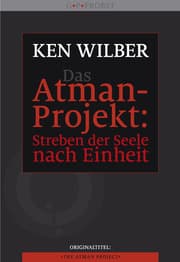 Cover von Das Atman-Projekt - Streben der Seele nach Einheit