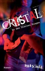 Cover von Crystal - Zu den Sternen fliegen