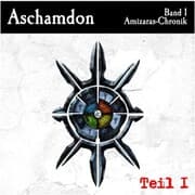 Cover von Aschamdon Hörbuch Teil 1