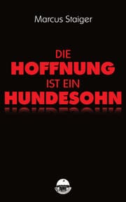 Cover von Die Hoffnung ist ein Hundesohn