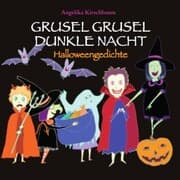 Cover von Grusel Grusel Dunkle Nacht - Halloweengedichte