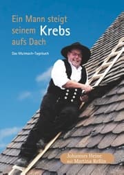 Cover von Ein Mann steigt seinem Krebs aufs Dach