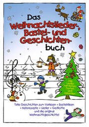 Cover von Das Weihnachtslieder-Bastel- und- Geschichten-Buch