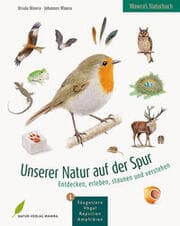 Cover von Unserer Natur auf der Spur 1 - Säugetiere, Vögel, Reptilien, Amphibien